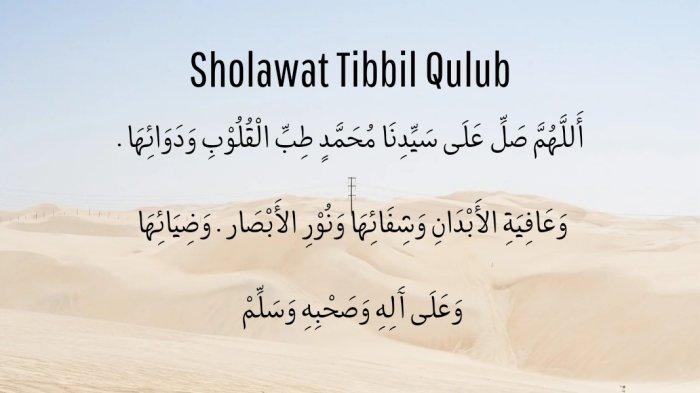 Sholawat Tibbil Qulub, Teks Arab & Terjemahan, serta Keutamaannya