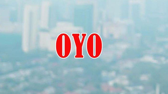 Arti OYO di TikTok Dalam Bahasa Gaul yang Penting Diketahui