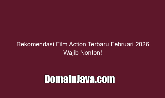 Rekomendasi Film Action Terbaru Maret 2026, Wajib Nonton!