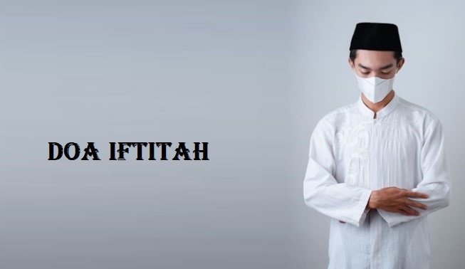 Doa Iftitah Adalah