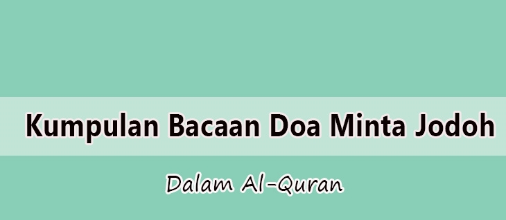 Kumpulan Doa Diberikan Jodoh Yang Baik