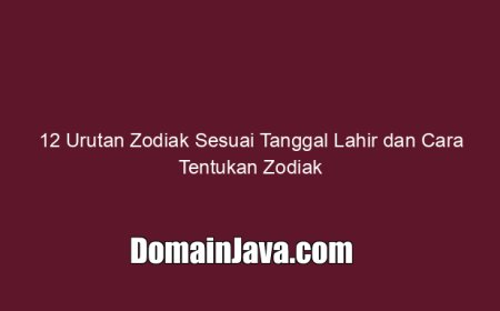 12 Urutan Zodiak Sesuai Tanggal Lahir dan Cara Tentukan Zodiak