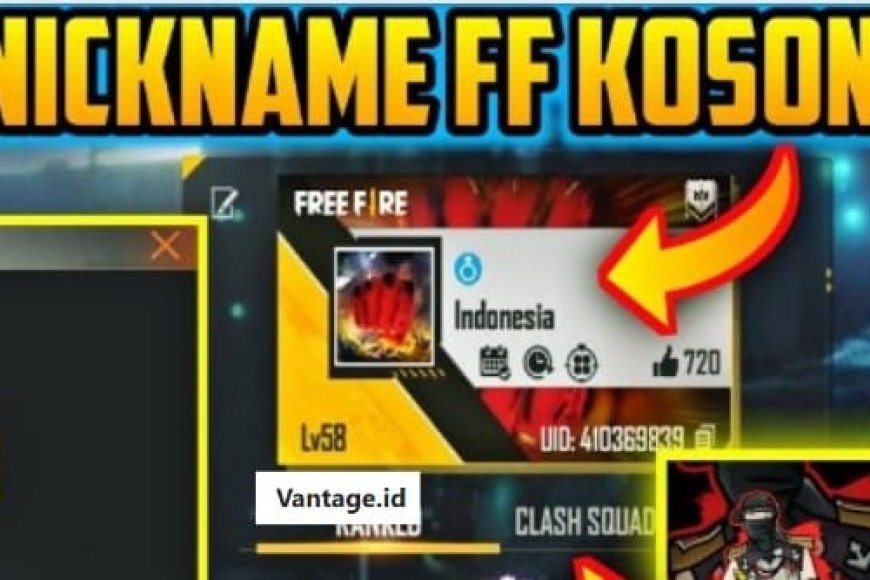 500 Nama FF Kosong Keren Belum Dipakai Dan Cara Buatnya!