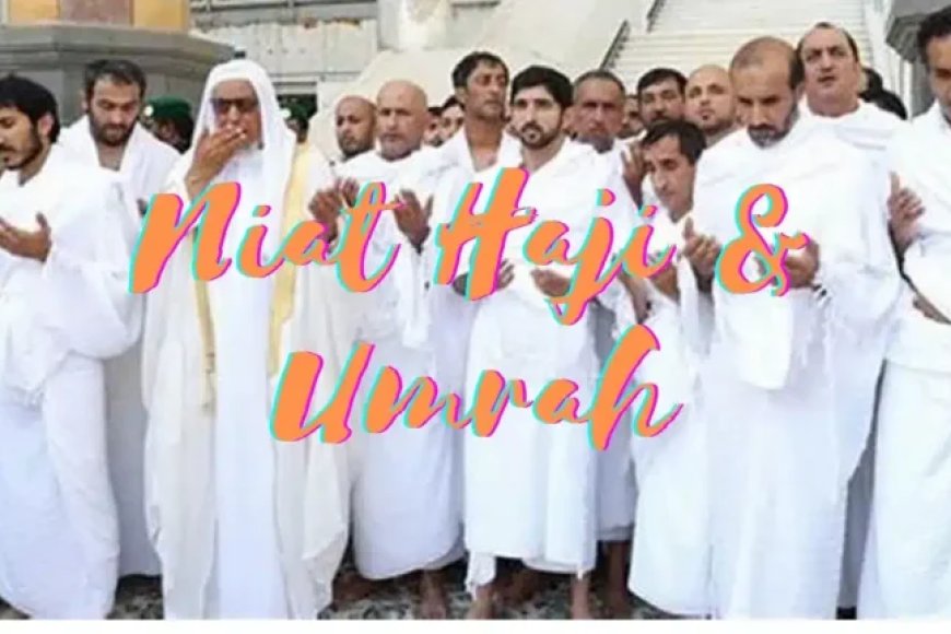 Bacaan Niat Haji Dan Umroh Arab, Latin dan Artinya (Lengkap)