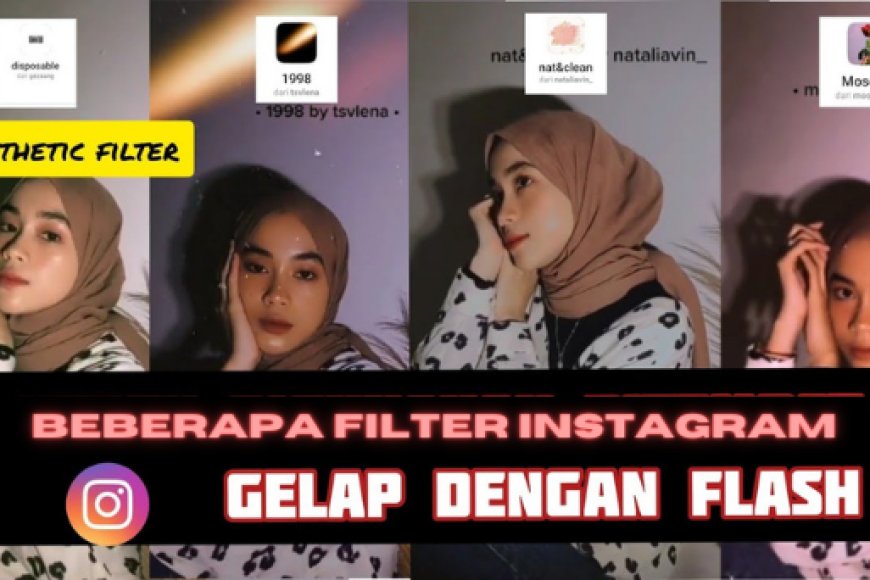 Filter Instagram Aesthetic Gelap Terbaru dan Cara Dapatnya