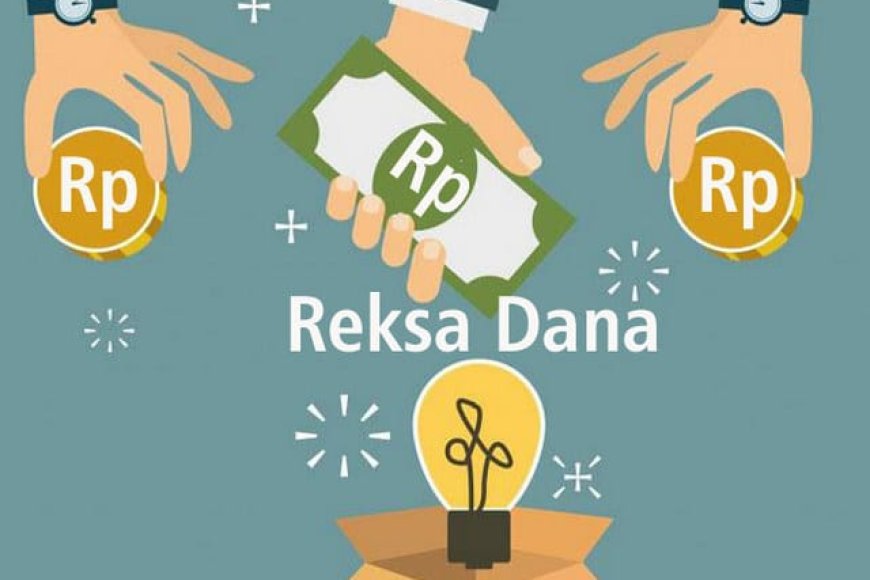 Strategi Investasi Reksadana Yang Bikin Kamu Selalu Cuan