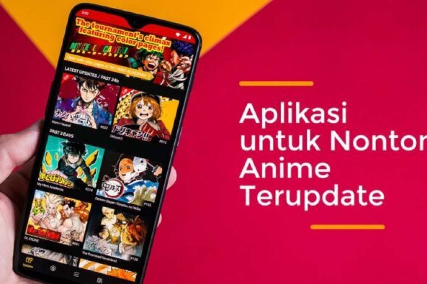Rekomendasi Aplikasi Nonton Anime Sub Indo Terlengkap Update 2026