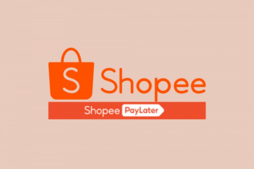 Cara Menambah Limit Shopee Paylater Dengan Mudah dan Lengkap