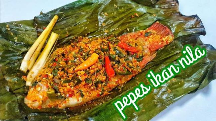 Resep Pepes Ikan Nila Pedas, Khas Sunda, Daun Singkong, dll