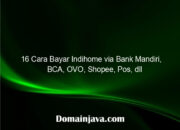 16 Cara Bayar Indihome via Bank Mandiri, BCA, OVO, Shopee, Pos, dll