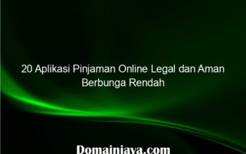 20 Aplikasi Pinjaman Online Legal dan Aman Berbunga Rendah