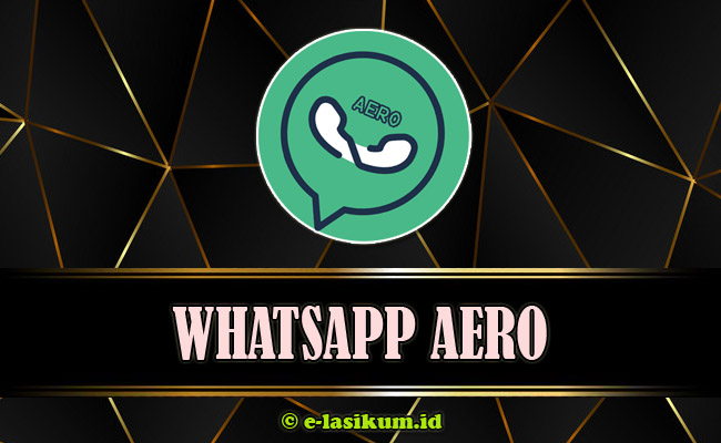 Download WhatsApp Aero [WA Aero] APK Versi Terbaru 2025 Official