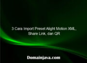 3 Cara Import Preset Alight Motion XML, Share Link, dan QR