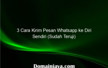 3 Cara Kirim Pesan Whatsapp ke Diri Sendiri (Sudah Teruji)