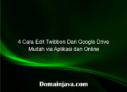 4 Cara Edit Twibbon Dari Google Drive Mudah via Aplikasi dan Online