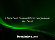 4 Cara Ganti Password Gmail dengan Aman dan Cepat