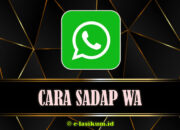 Cara Sadap WA [WhatsApp] Tanpa Verifikasi & Barcode Terbaru 2025