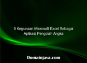 5 Kegunaan Microsoft Excel Sebagai Aplikasi Pengolah Angka