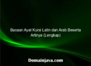 Bacaan Ayat Kursi Latin dan Arab Beserta Artinya (Lengkap)