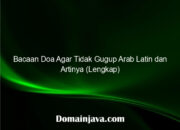 Bacaan Doa Agar Tidak Gugup Arab Latin dan Artinya (Lengkap)