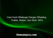 Cara Hack Whatsapp Dengan Whatslog Praktis, Mudah, dan Work 100%