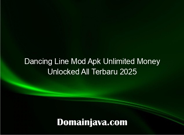 Dancing Line Mod Apk Unlimited Money Unlocked All Terbaru 2025