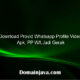 Download Provid Whatsapp Profile Video Apk, PP WA Jadi Gerak