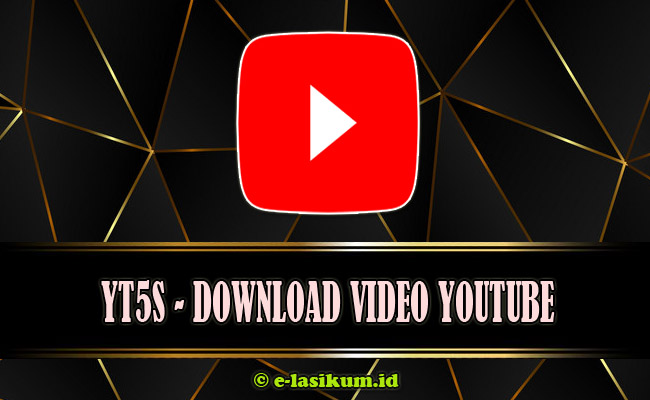 Download Video Youtube Full HD Secara Online Gratis Terbaru 2021