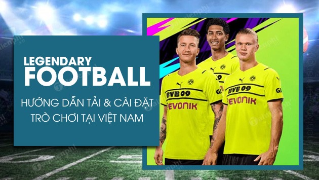 Fitur-Fitur Legendary Football Apk