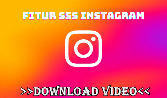 Fitur Unggulan Sss Instagram