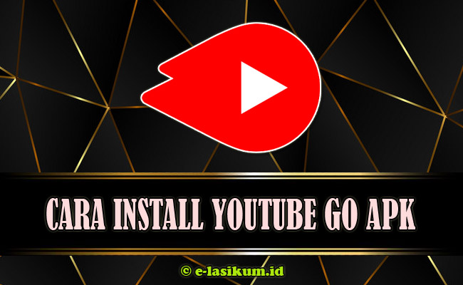 Download YouTube Go APK Versi Lama dan Terbaru 2021 Official