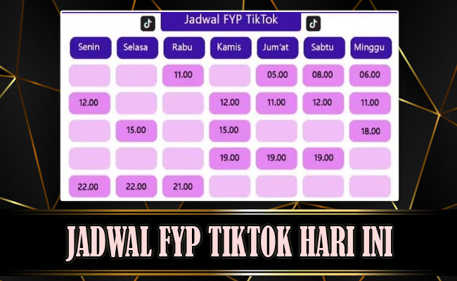 Jadwal FYP TikTok Hari Ini