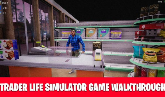 Mengenal Trader Life Simulator Mod Apk