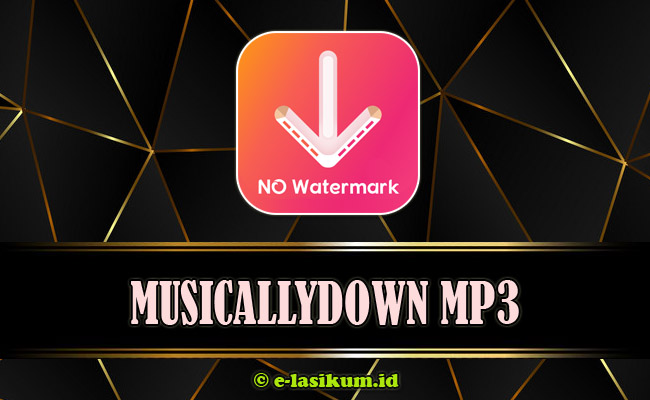 MusicallyDown - Download Video TikTok Tanpa Watermark HD Gratis