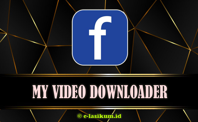 Download Video Facebook (FB) Secara Online Full HD Terbaru 2021