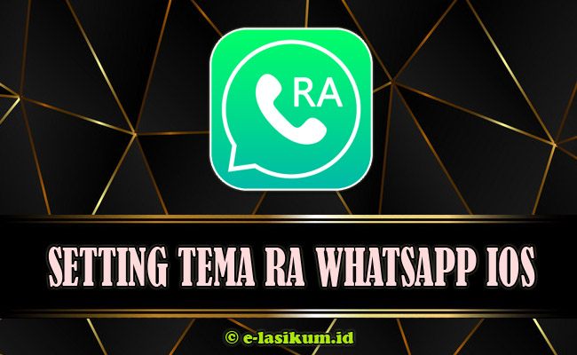 Download RA WhatsApp iOS (iPhone) APK Versi Terbaru 2021