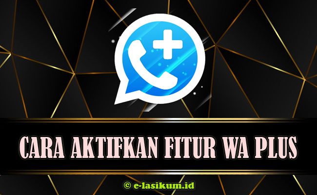 Download WhatsApp Plus [WA Plus] APK Versi Terbaru 2021 Resmi