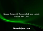 Nonton Season Of Blossom Sub Indo Update Episode Baru Disini