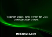 Pengertian Slogan, Jenis, Contoh dan Cara Membuat Slogan Menarik