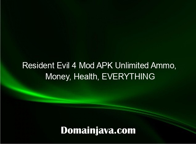 Resident Evil 4 Mod APK Unlimited Ammo, Money, Health, EVERYTHING