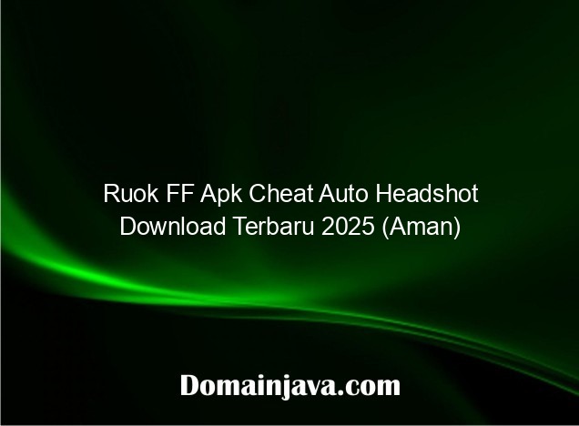 Ruok FF Apk Cheat Auto Headshot Download Terbaru 2025 (Aman)