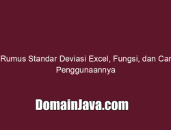 Rumus Standar Deviasi Excel, Fungsi, dan Cara Penggunaannya