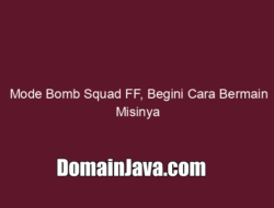Mode Bomb Squad FF, Begini Cara Bermain Misinya