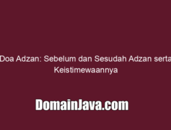 Doa Adzan: Sebelum dan Sesudah Adzan serta Keistimewaannya