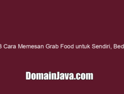 3 Cara Memesan Grab Food untuk Sendiri, Beda Kota, Terjadwal