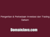 Pengertian & Perbedaan Investasi dan Trading Saham