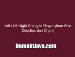 Arti Lirik Night Changes Dinyanyikan One Direction dan Chord