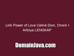 Lirik Power of Love Celine Dion, Chord   Artinya LENGKAP
