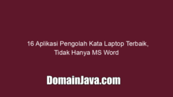 16 Aplikasi Pengolah Kata Laptop Terbaik, Tidak Hanya MS Word