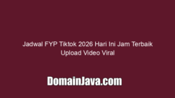 Jadwal FYP Tiktok 2026 Hari Ini Jam Terbaik Upload Video Viral